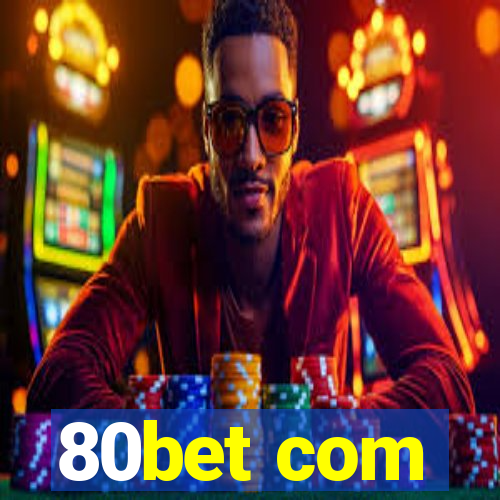 80bet com